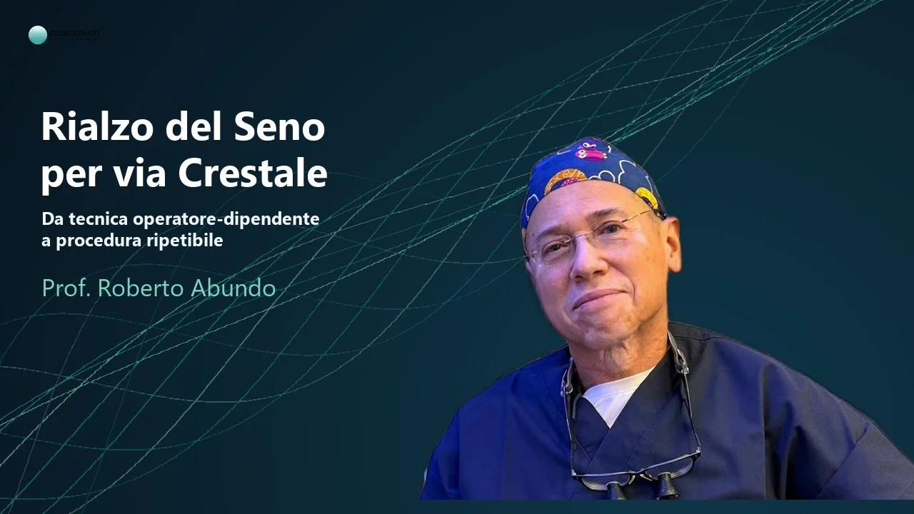 Webinar Dr. Roberto Abundo — Rialzo del Seno Crestale Sotto Controllo
