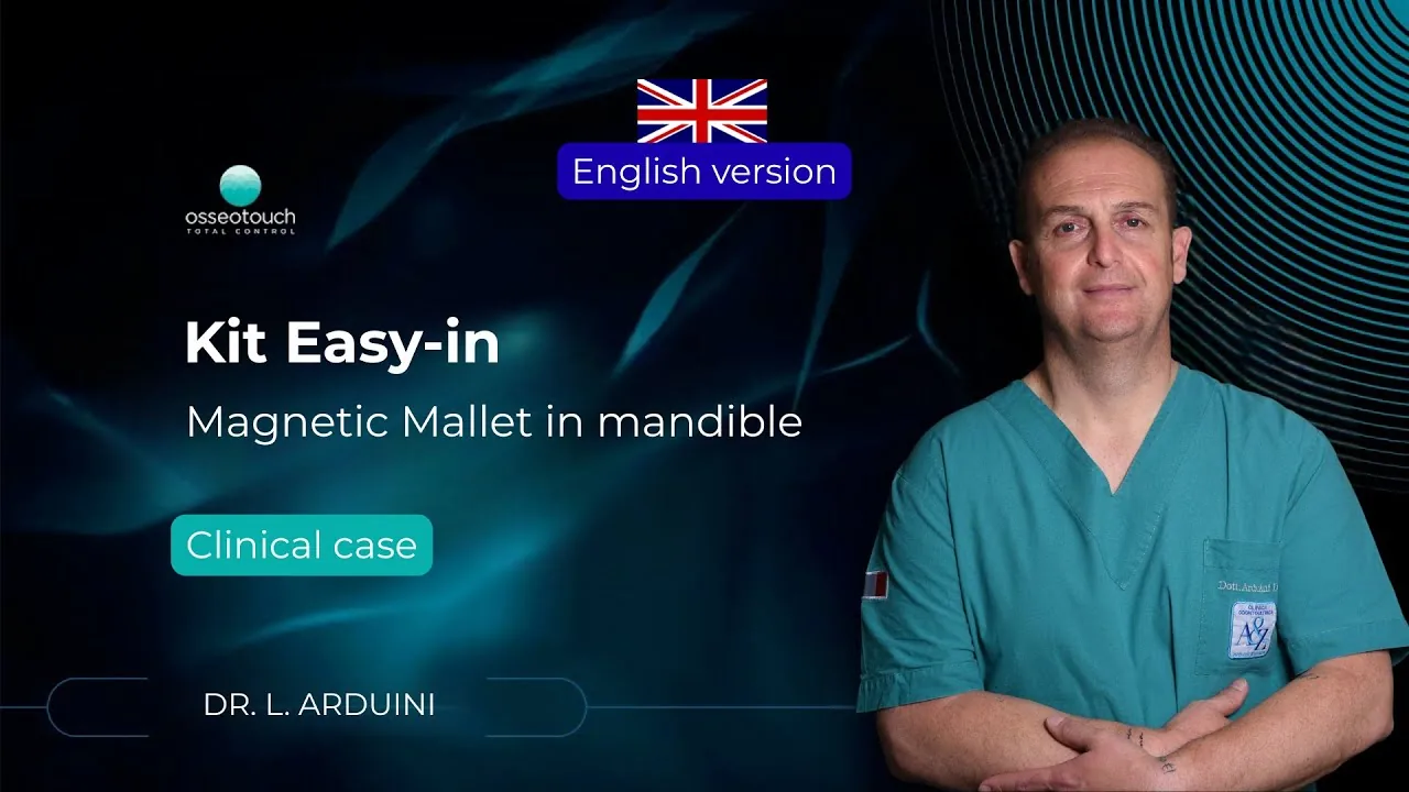 Cas clinique Easy In Kit — Dr Luca Arduini, implants mandibulaires avec le Magnetic Mallet