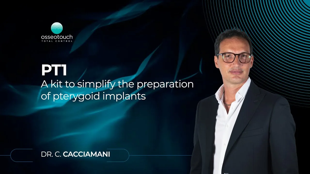 PT1 — cas clinique du kit d'implants ptérygoïdiens par le Dr C. Cacciamani
