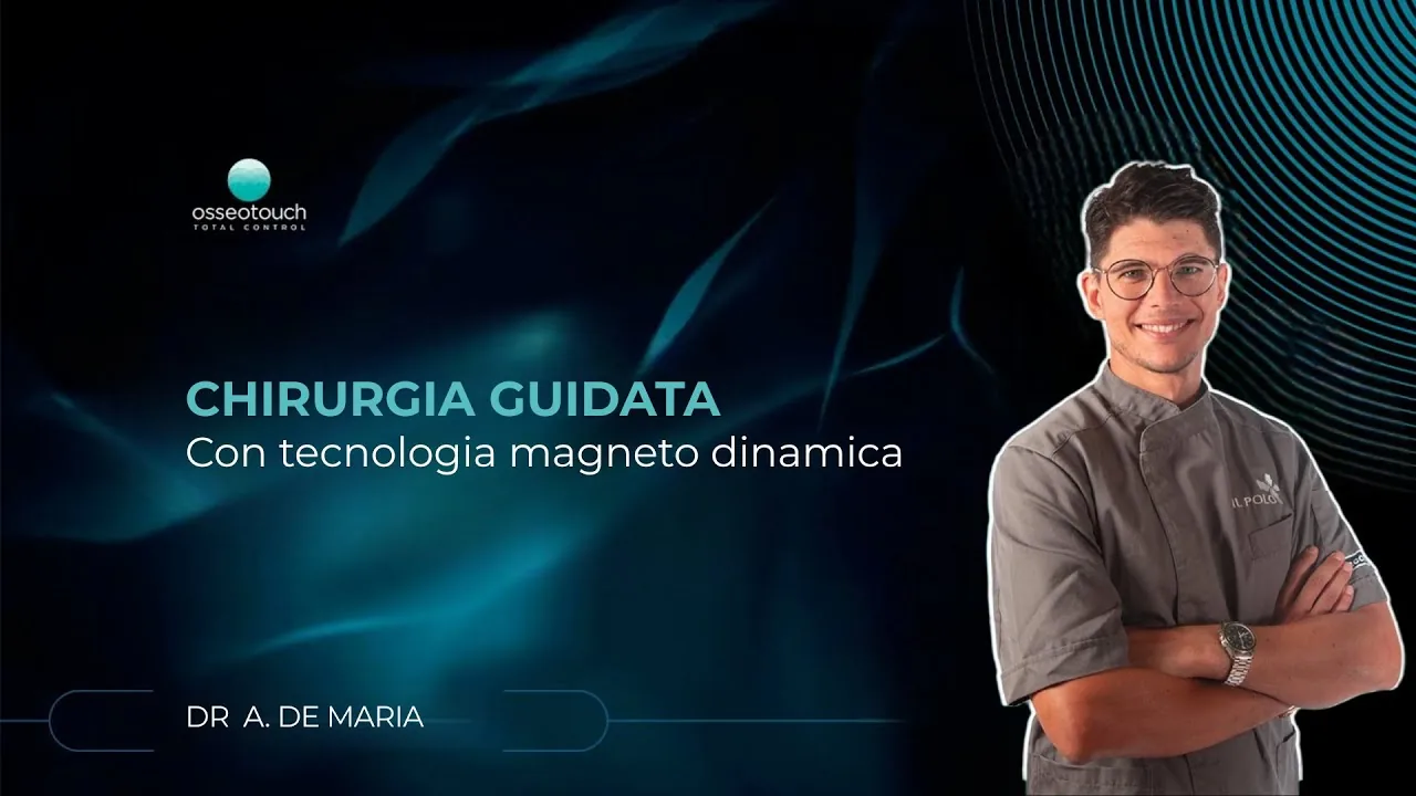 Dr. De Maria - Chirurgia guidata magnetodinamica con Kit Dynamic Guided